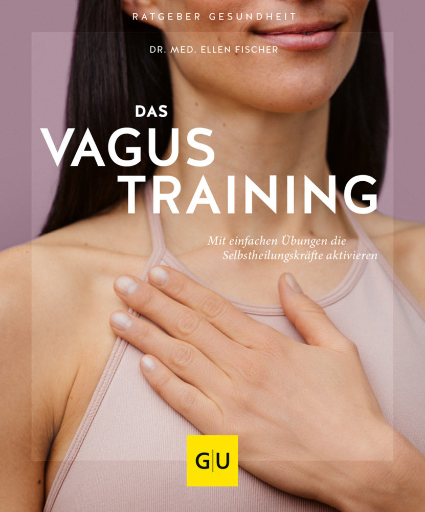 Das Vagus-Training (Ellen Fischer)
