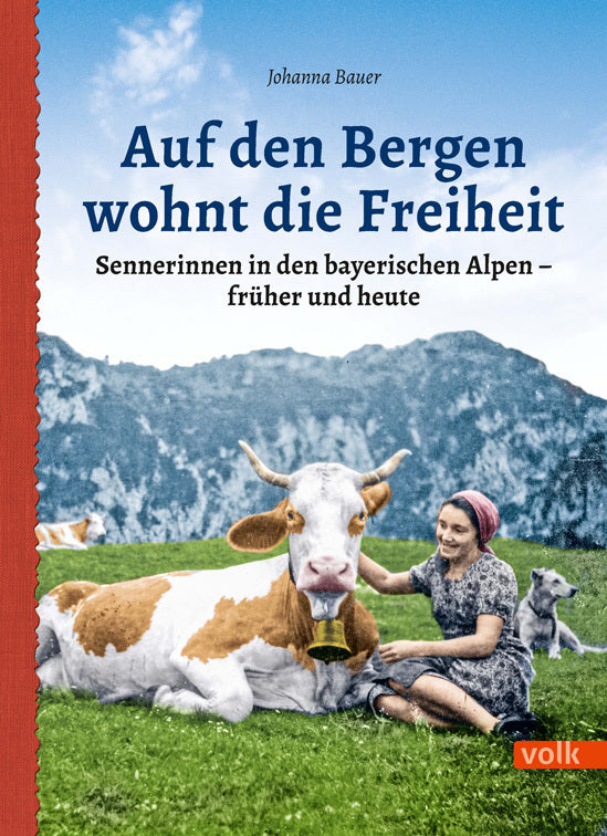 Auf den Bergen wohnt die Freiheit (Johanna Bauer)