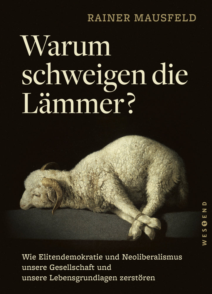 Warum schweigen die Lämmer? - Taschenbuchausgabe (Rainer Mausfeld)