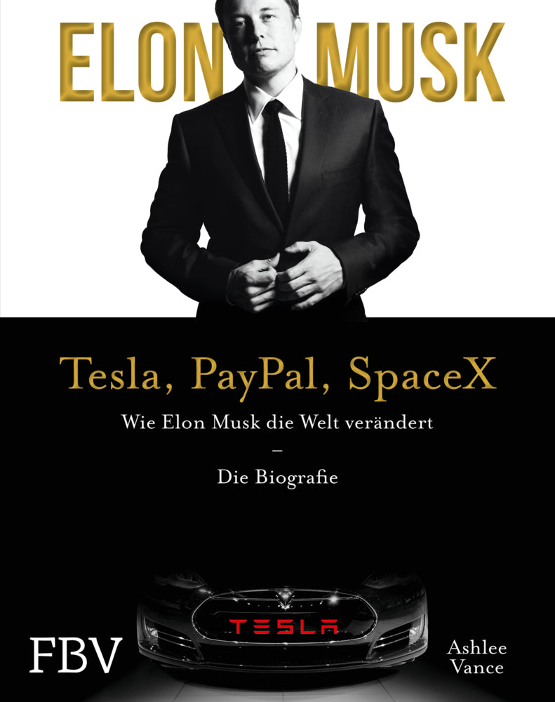 Elon Musk - Tesla, PayPal, SpaceX (Ashlee Vance)