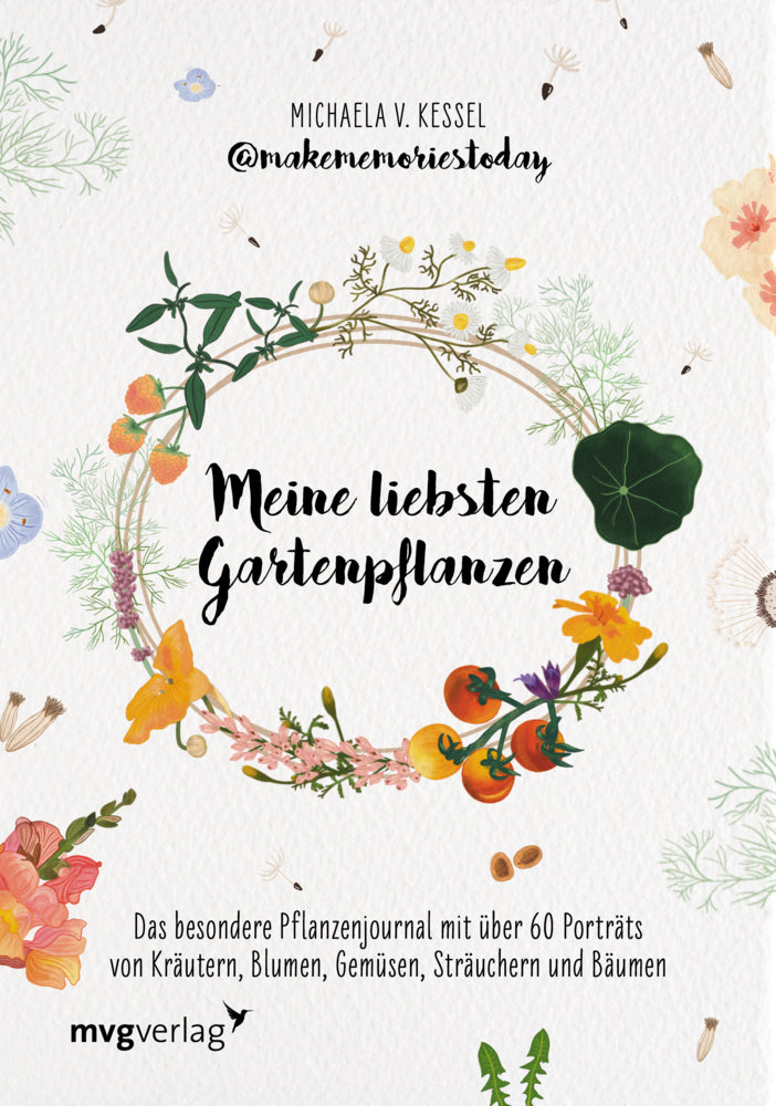 Meine liebsten Gartenpflanzen (Michaela Von Kessel @Makememoriestoday)