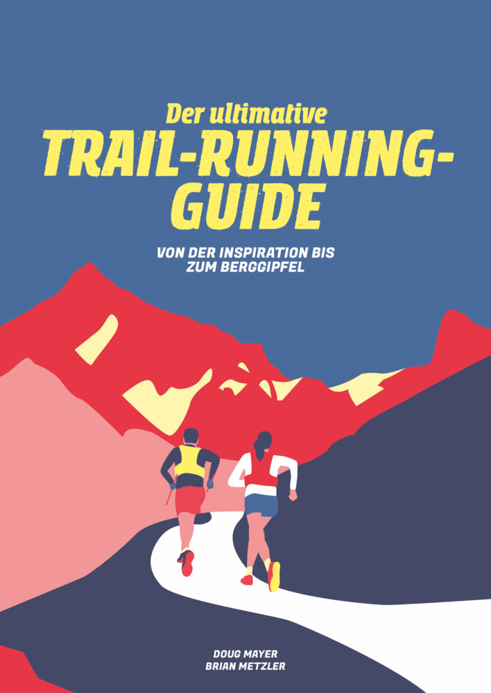 Der Ultimative Trail-Running-Guide (Doug Mayer)