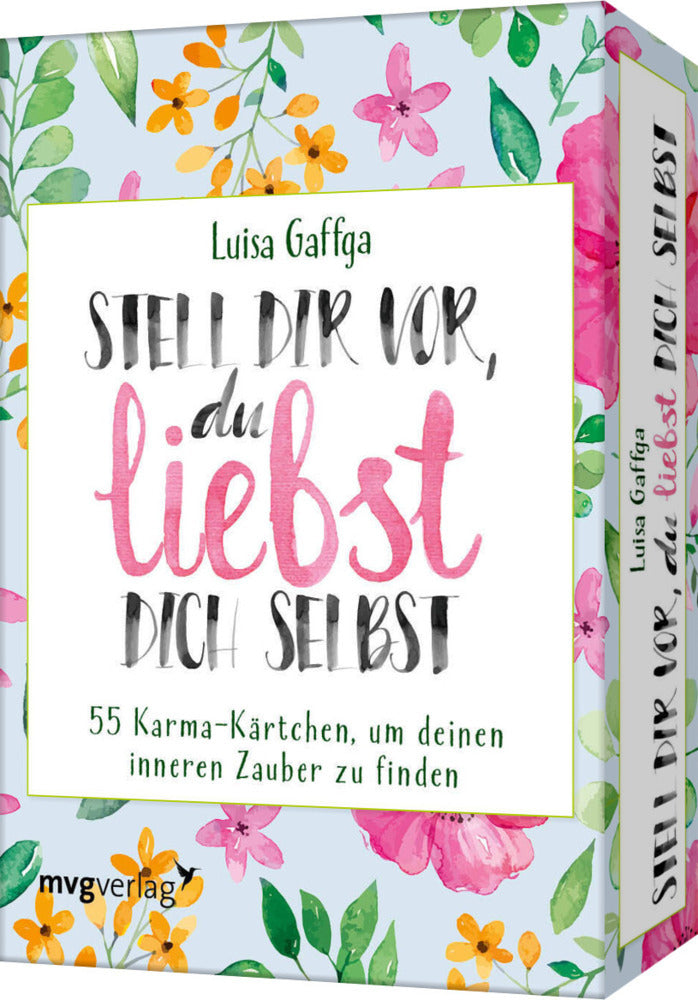Stell dir vor, du liebst dich selbst - 55 Karma-Kärtchen, um deinen inneren Zauber zu finden (Luisa Gaffga)