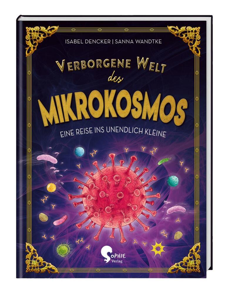 Verborgene Welt des Mikrokosmos (Isabel Dencker)