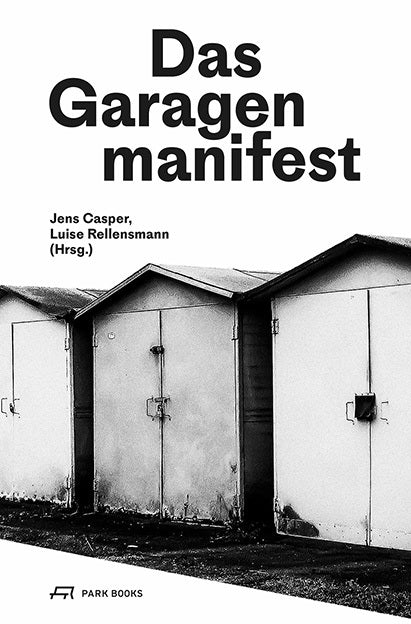 Das Garagenmanifest (Jens Casper)