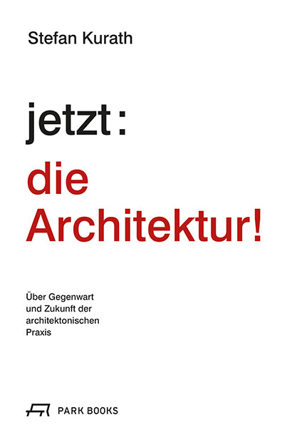 jetzt: die Architektur! (Stefan Kurath)