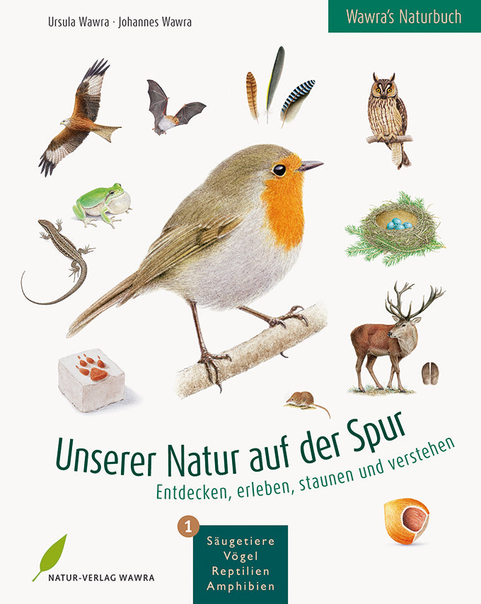 Unserer Natur auf der Spur.Bd.1 (Ursula Wawra)