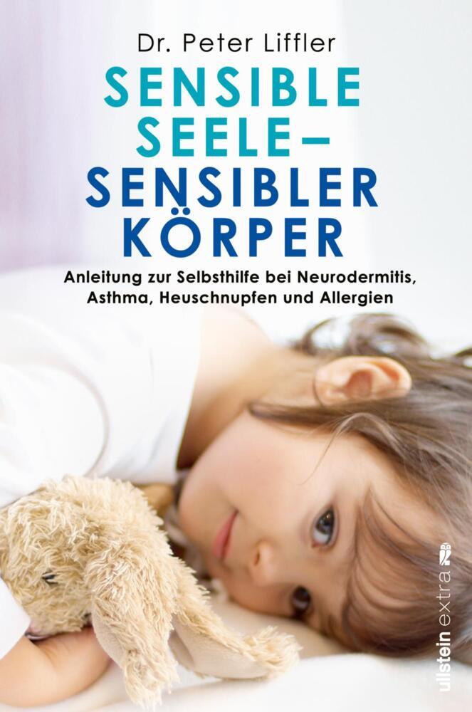 Sensible Seele, sensibler Körper (Peter Liffler)