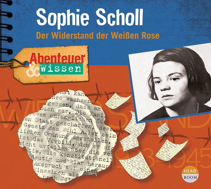 Abenteuer & Wissen: Sophie Scholl, Audio-CD (Sandra Pfitzner)