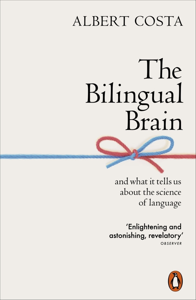 The Bilingual Brain (Albert Costa)
