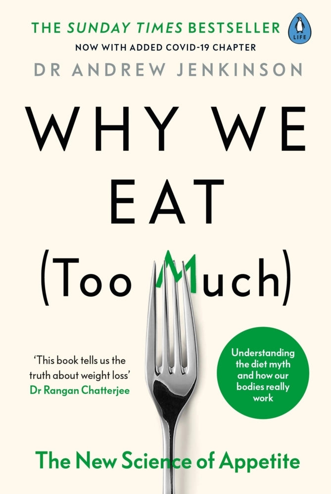 Why We Eat (Too Much) (Andrew Jenkinson)