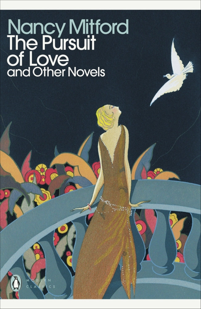 The Pursuit of Love and Other Novels (Nancy Mitford)