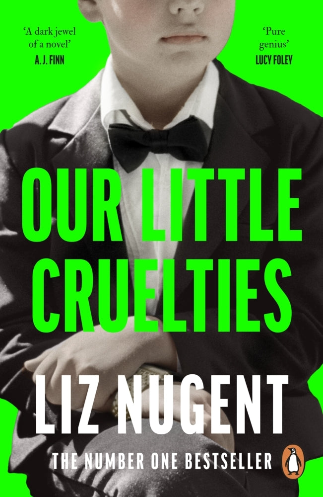 Our Little Cruelties (Liz Nugent)