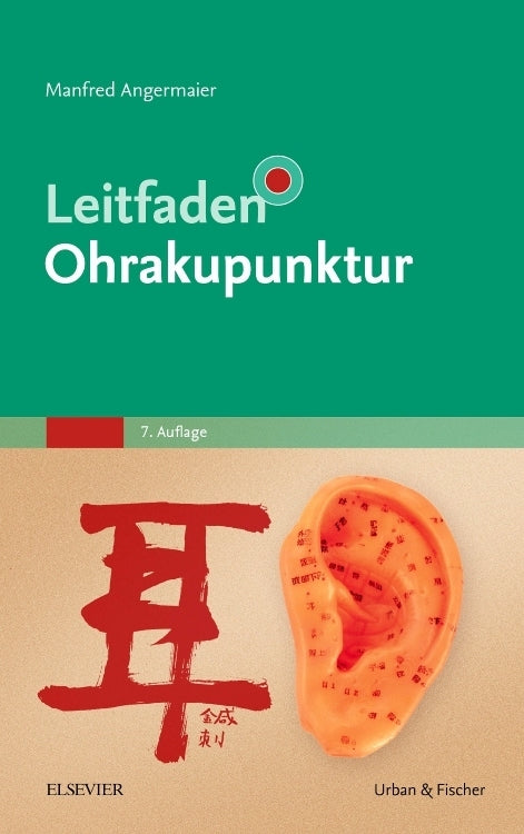 Leitfaden Ohrakupunktur (Manfred Angermaier)