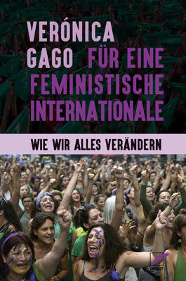 Für eine feministische Internationale (Verónica Gago)