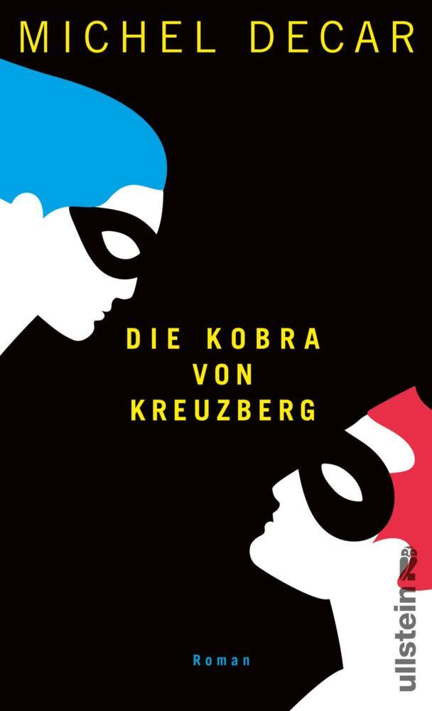 Die Kobra von Kreuzberg (Michel Decar)