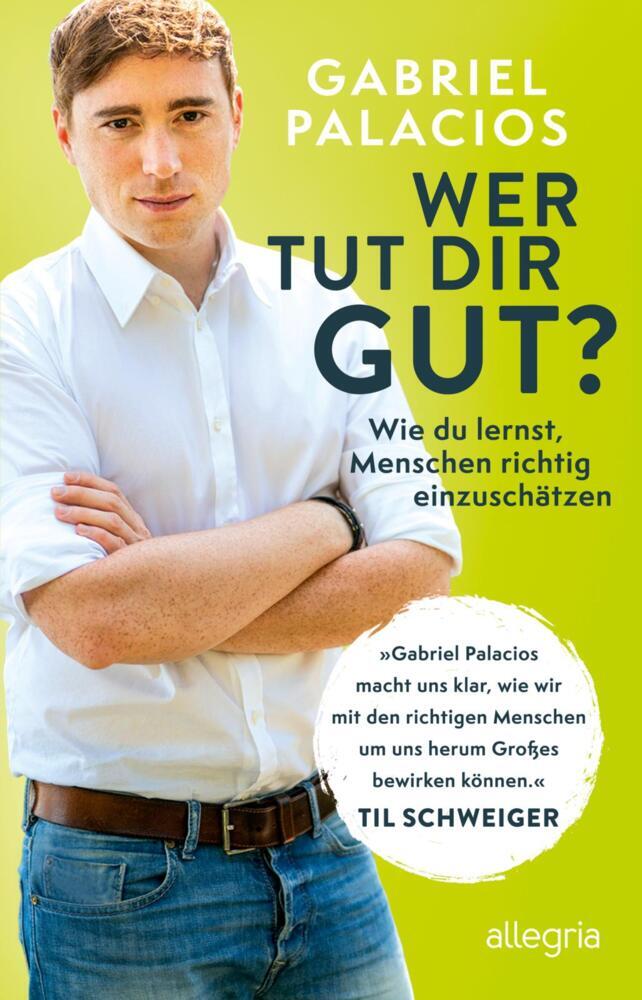 Wer tut dir gut? (Gabriel Palacios)