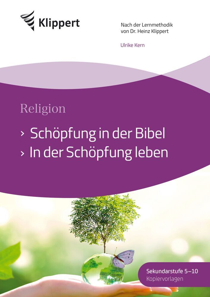 Schöpfung in der Bibel - In der Schöpfung leben (Ulrike Kern)