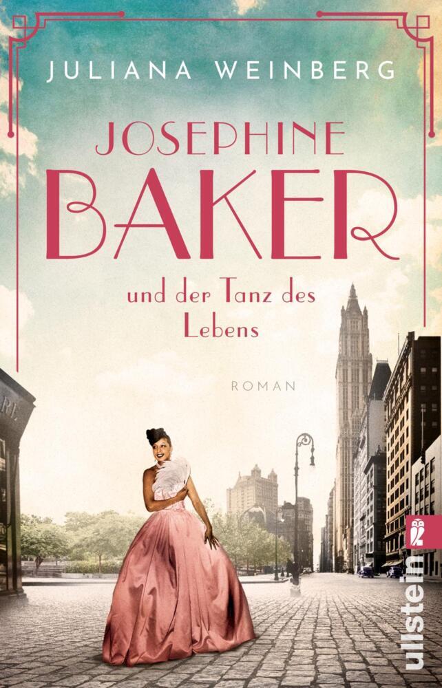 Josephine Baker und der Tanz des Lebens (Juliana Weinberg)