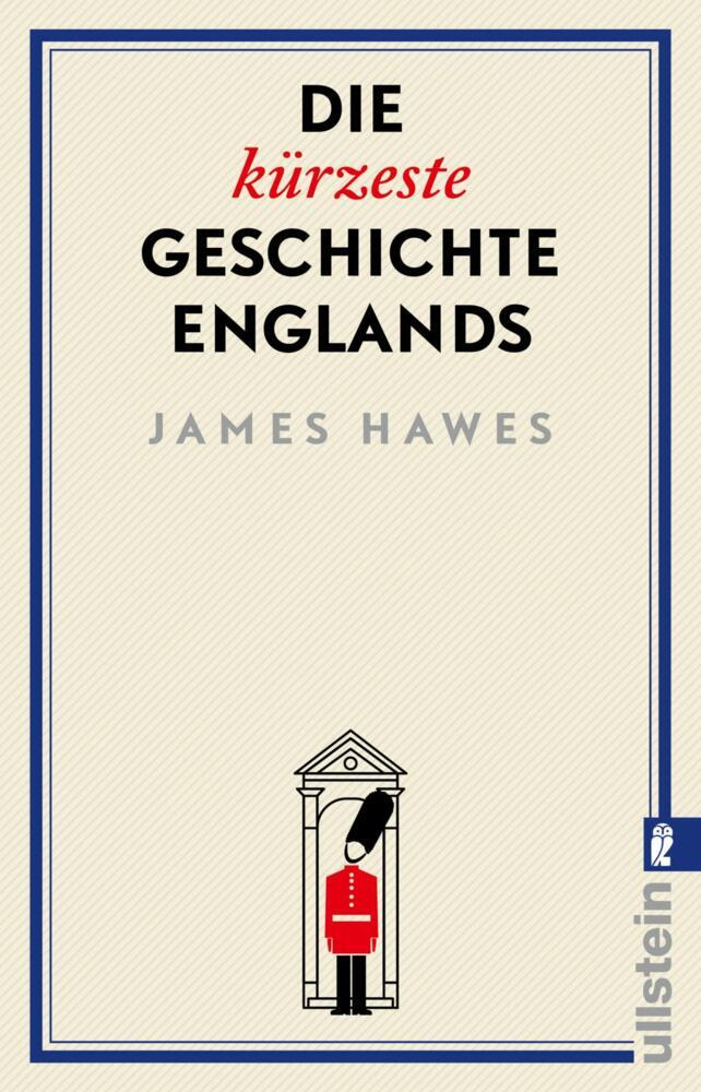 Die kürzeste Geschichte Englands (James Hawes)