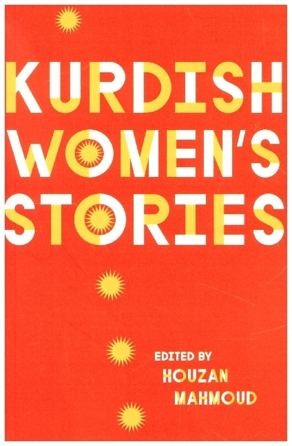 Kurdish Women's Stories (Houzan Mahmoud)