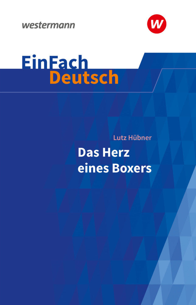 Lutz Hübner: Das Herz eines Boxers (Lutz Hübner)