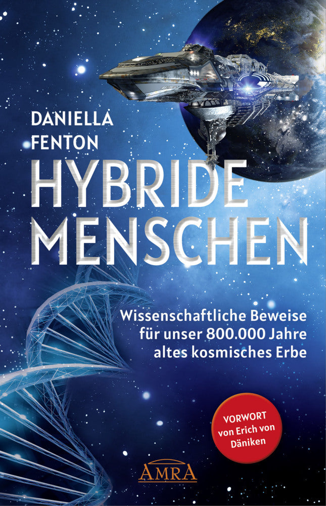 HYBRIDE MENSCHEN. Exklusives Vorwort von Erich von Däniken (Daniella Fenton)