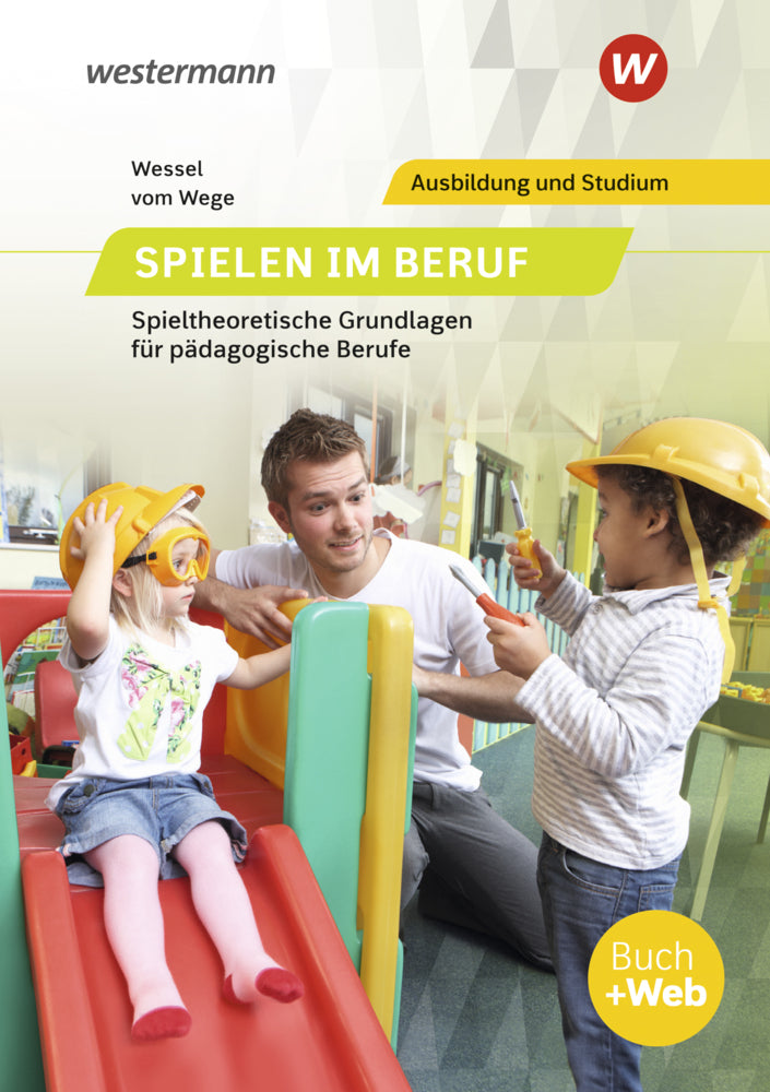 Spielen im Beruf (Mechthild Wessel)