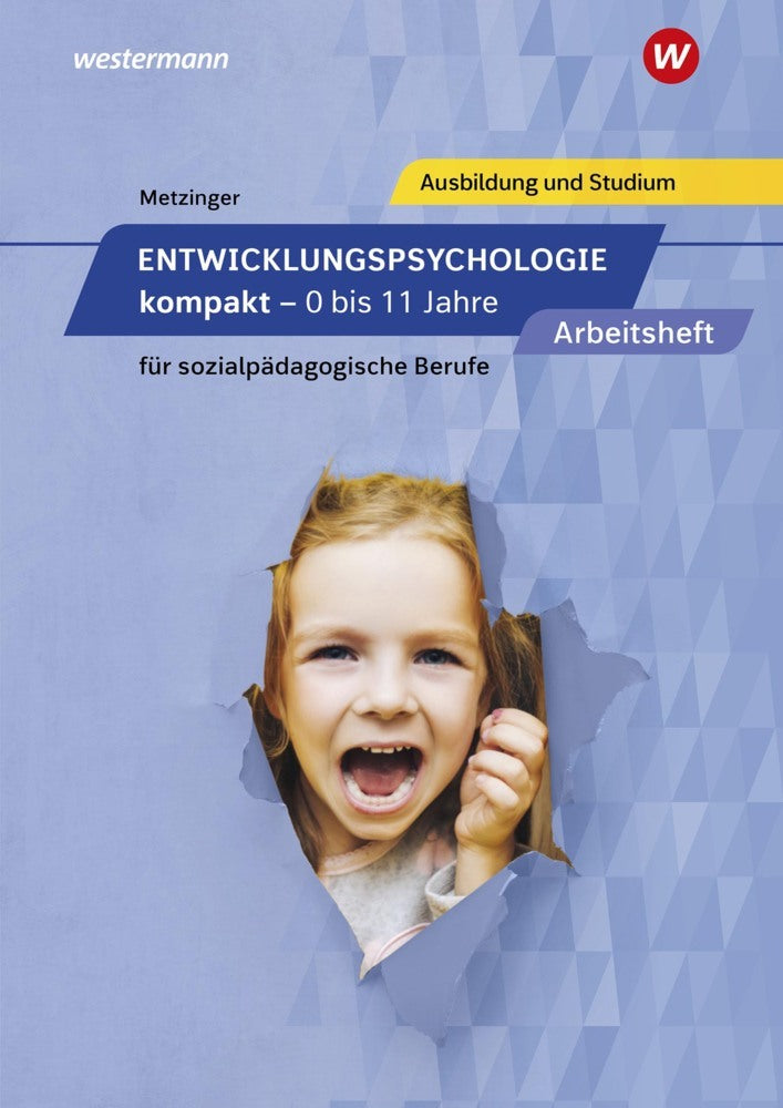 Entwicklungspsychologie kompakt für sozialpädagogische Berufe (Adalbert Metzinger)