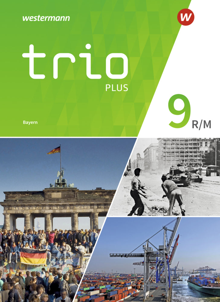 Trio GPG - Geschichte / Politik / Geographie für Mittelschulen in Bayern - Ausgabe 2017 (Thomas Bauer)