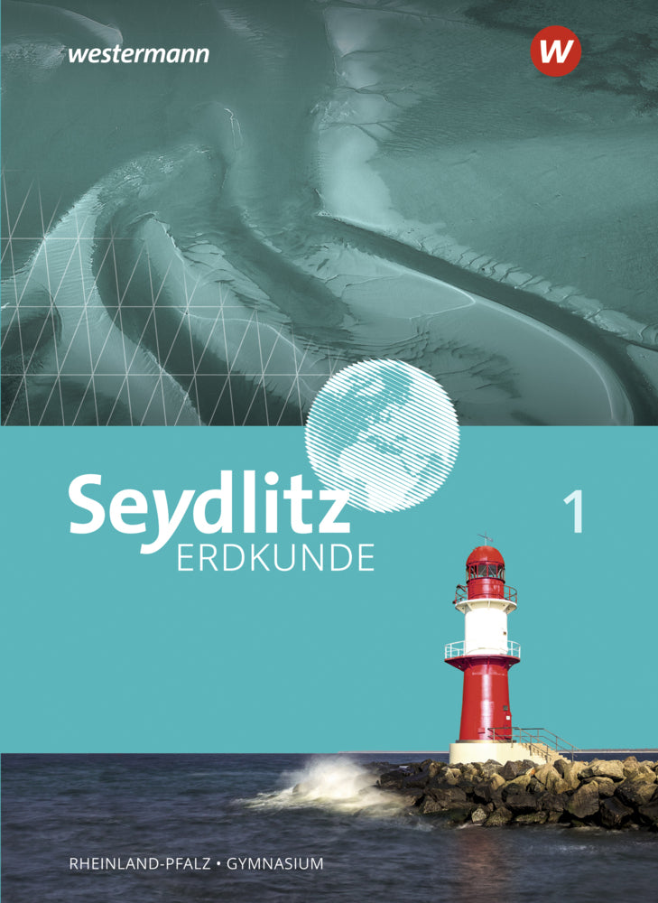 Seydlitz Erdkunde - Ausgabe 2021 für Gymnasien in Rheinland-Pfalz (Andreas Eberth)