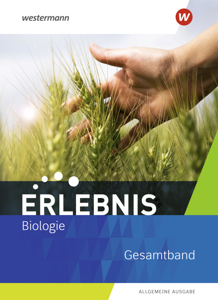 Erlebnis Biologie - Allgemeine Ausgabe 2019 (Imme Freundner-Huneke)