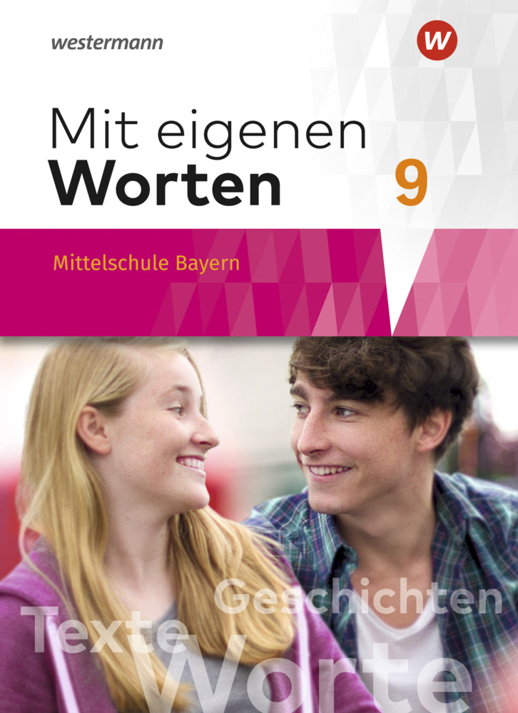 Mit eigenen Worten - Sprachbuch für bayerische Mittelschulen Ausgabe 2016 (Ansgar Batzner)
