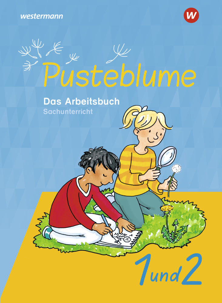 Pusteblume. Das Arbeitsbuch Sachunterricht - Allgemeine Ausgabe 2021 (Wera Barth)