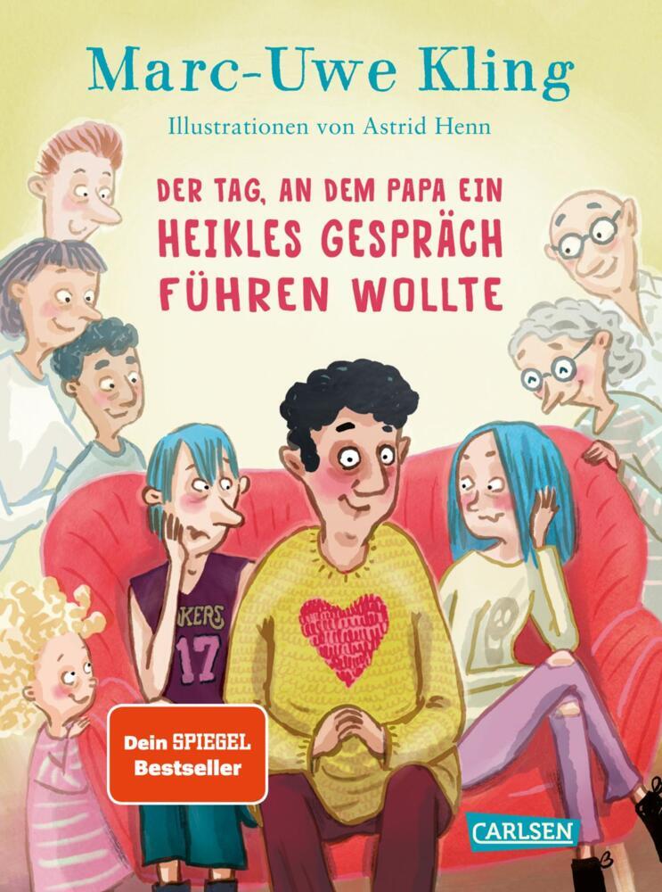 Der Tag, an dem Papa ein heikles Gespräch führen wollte (Marc-Uwe Kling)