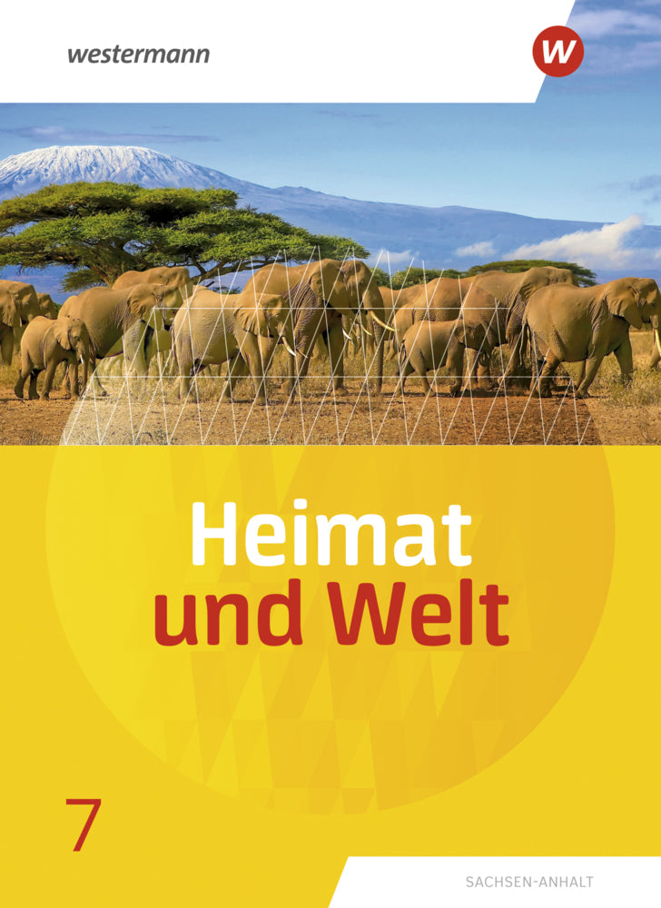 Heimat und Welt - Ausgabe 2019 Sachsen-Anhalt (Margit Colditz)