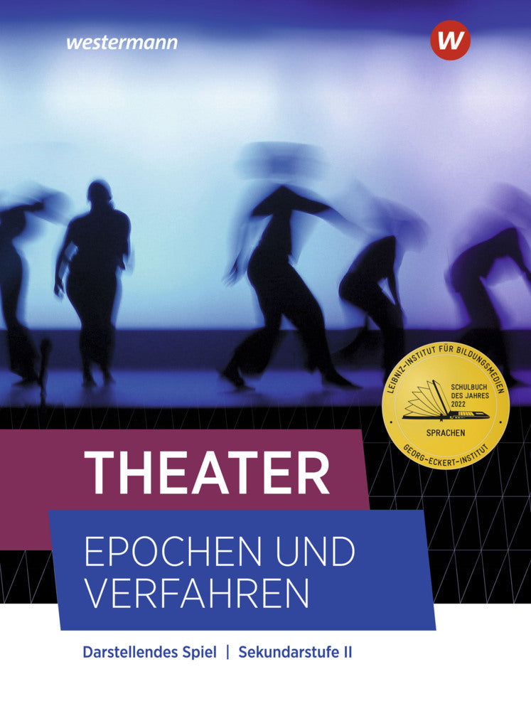 Theater - Epochen und Verfahren - Ausgabe 2021 (Julia Bonn)