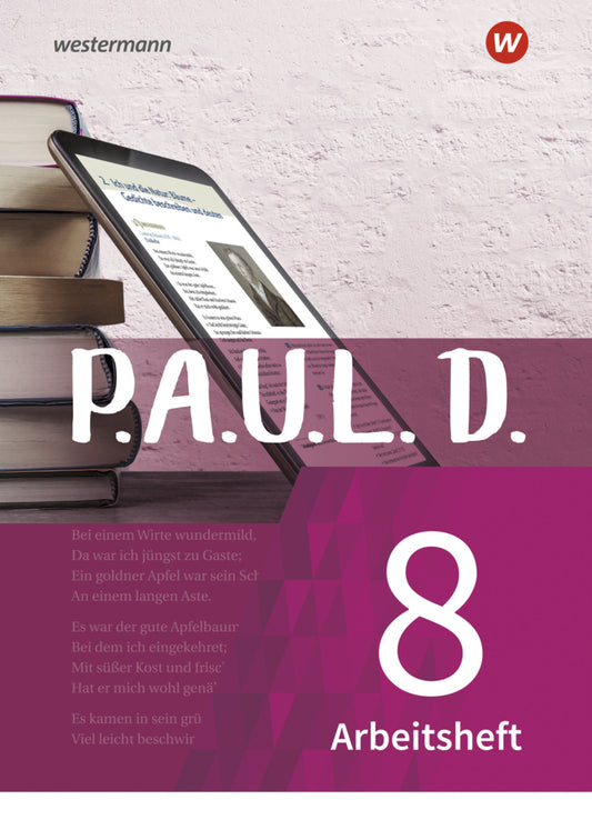 P.A.U.L. D. - Persönliches Arbeits- und Lesebuch Deutsch - Für Gymnasien und Gesamtschulen - Neubearbeitung (Sabine Aland)