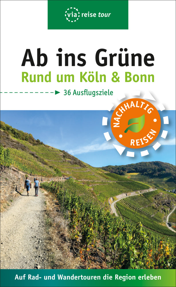 Ab ins Grüne - Ausflüge rund um Köln & Bonn (Sabine Olschner)