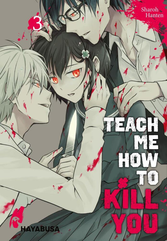 Teach me how to Kill you.Bd.3 (Sharoh Hanten)