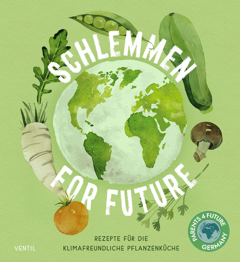 Schlemmen for Future (Mechthild Bachmann)