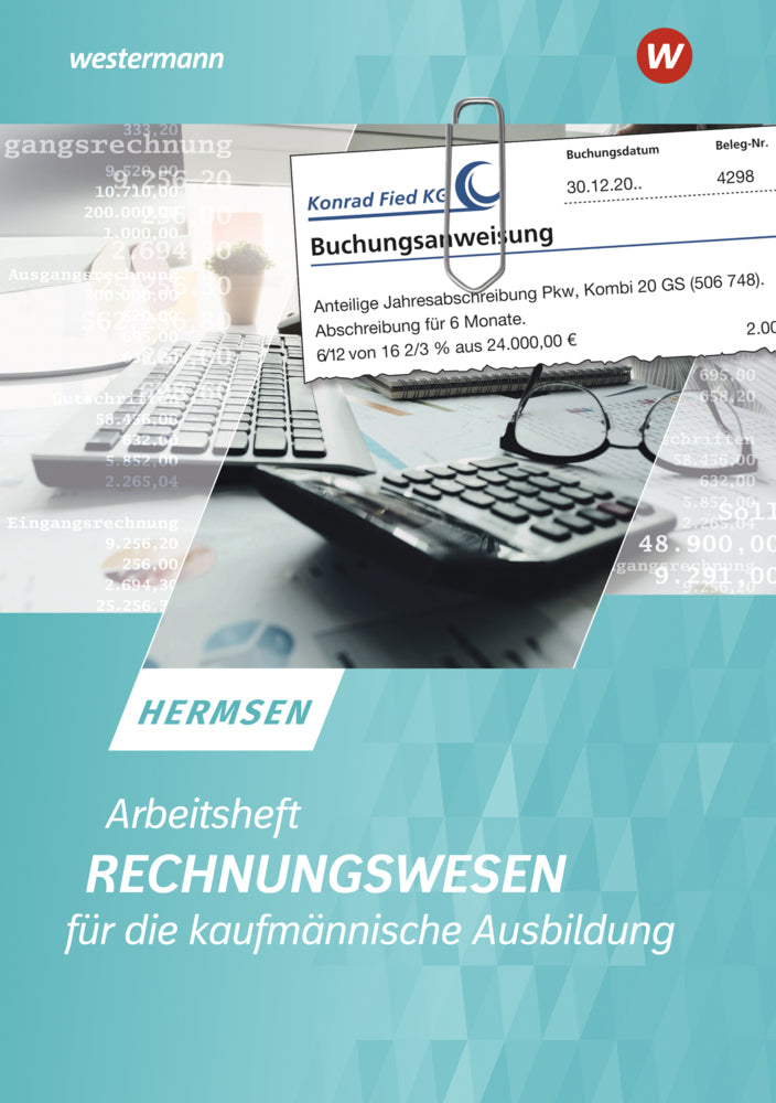 Rechnungswesen für die kaufmännische Ausbildung Arbeitsheft (Jürgen Hermsen)
