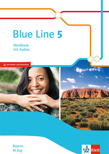 Blue Line 5 M-Zug. Ausgabe Bayern, Workbook mit Audio-CD Klasse 9.Bd.5