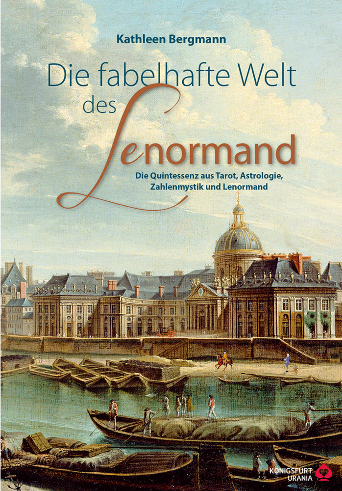 Die fabelhafte Welt des Lenormand (Kathleen Bergmann)