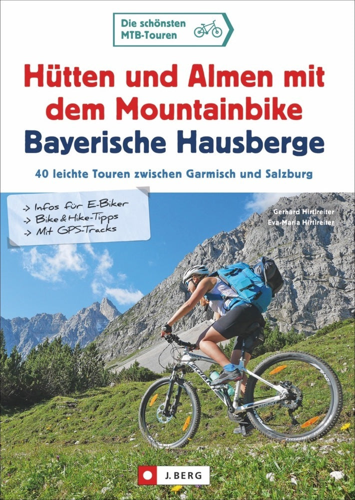 Hütten und Almen mit dem Mountainbike Bayerische Hausberge (Gerhard Hirtlreiter)