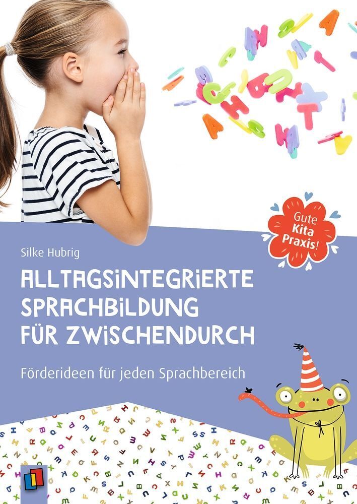 Alltagsintegrierte Sprachbildung für zwischendurch (Silke Hubrig)