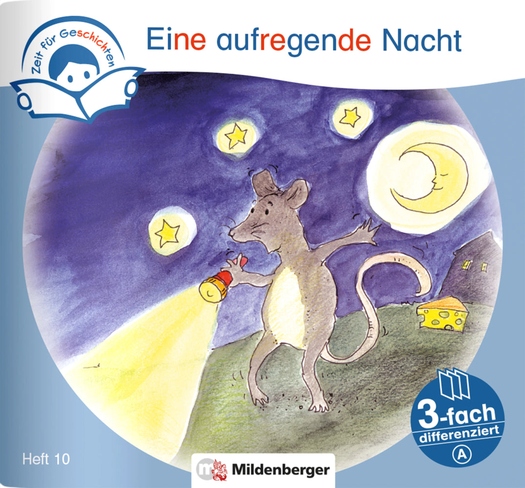 Zeit für Geschichten - 3-fach differenziert, Heft 10: Eine aufregende Nacht - A (Bettina Erdmann)