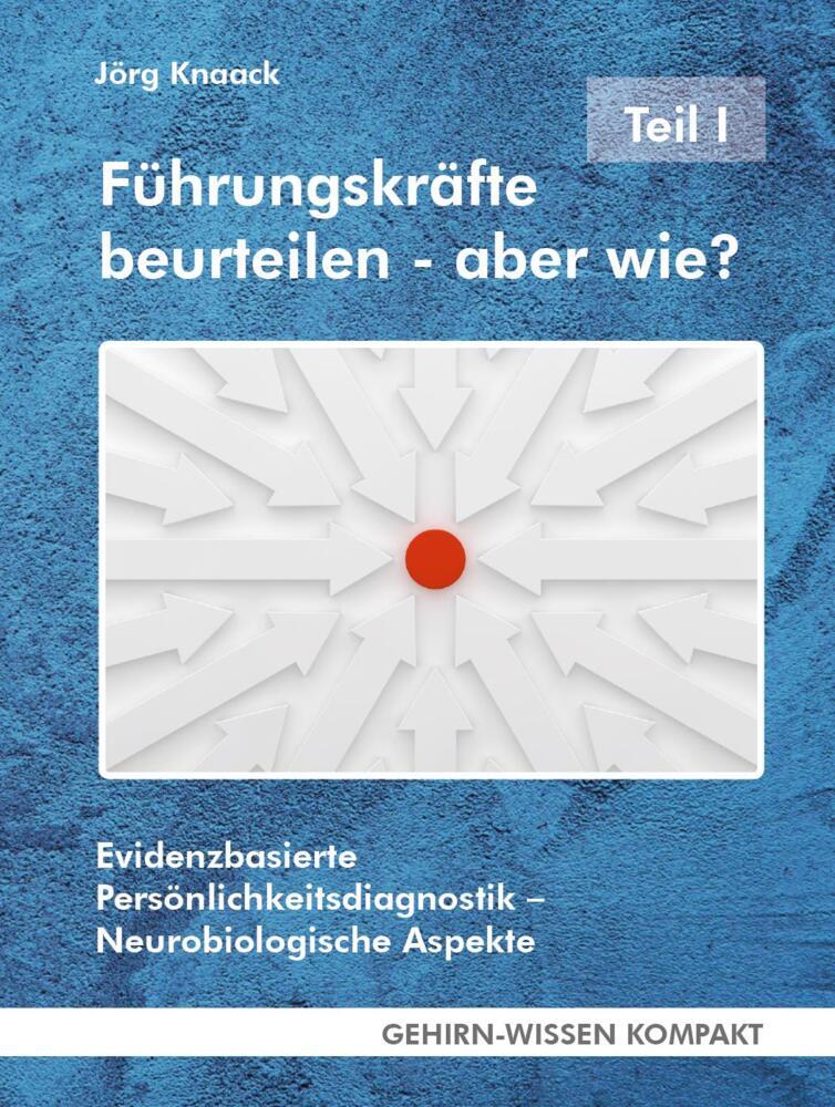 Führungskräfte beurteilen - aber wie? - Teil I (Taschenbuch) (Jörg Knaack)