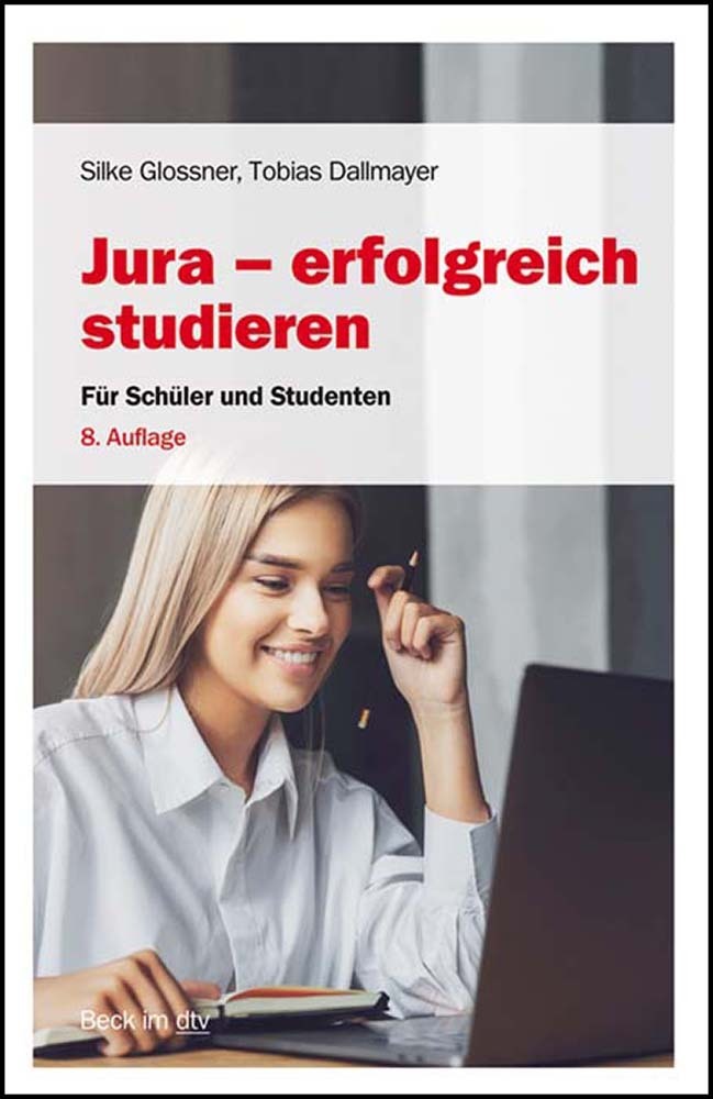 Jura - erfolgreich studieren (Silke Glossner)
