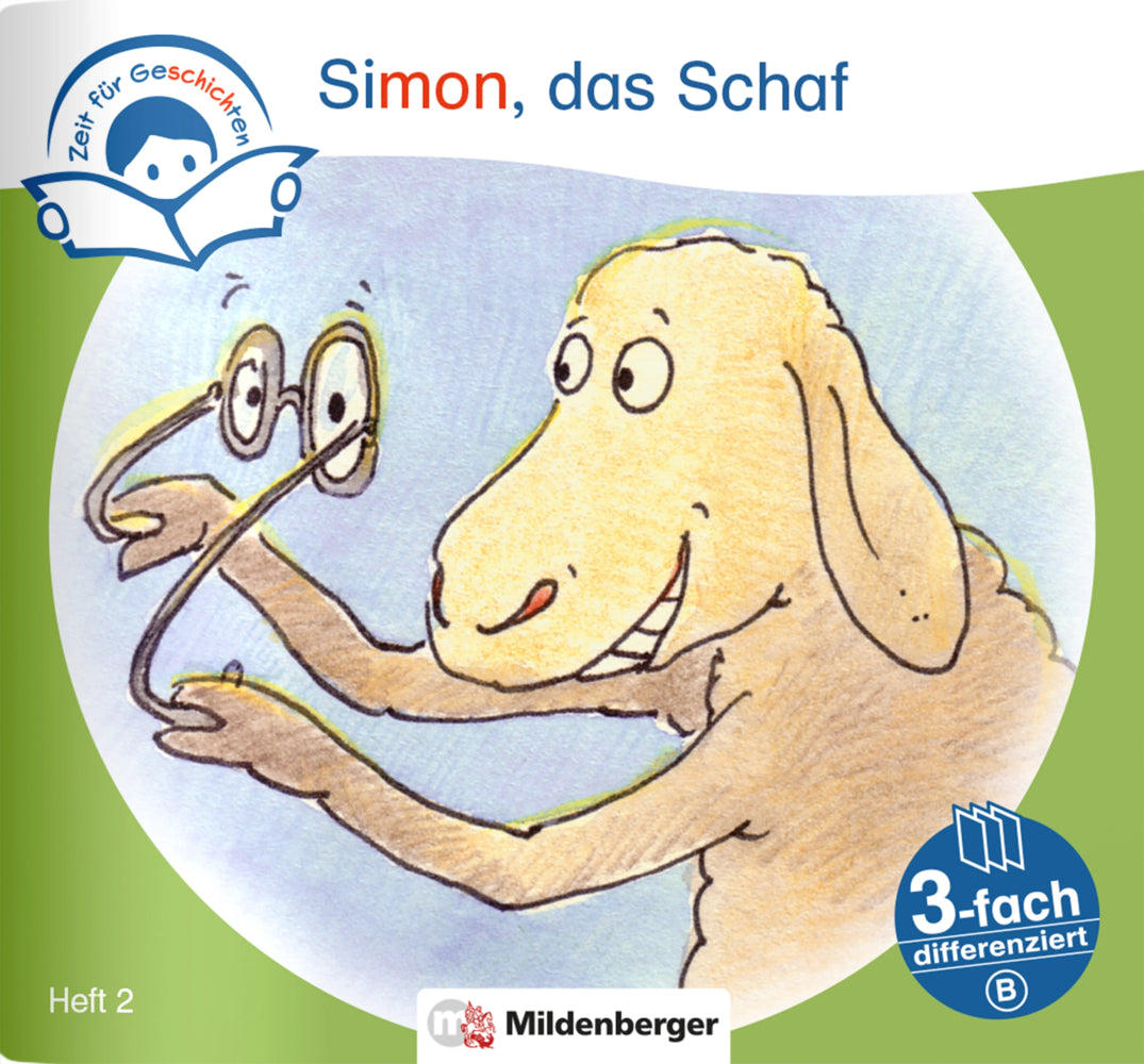 Zeit für Geschichten - 3-fach differenziert, Heft 2: Simon, das Schaf - B (Bettina Erdmann)